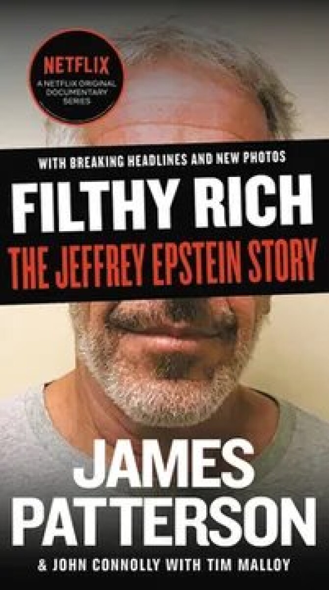 FILTHY RICH. THE JEFFREY EPSTEIN STORY 