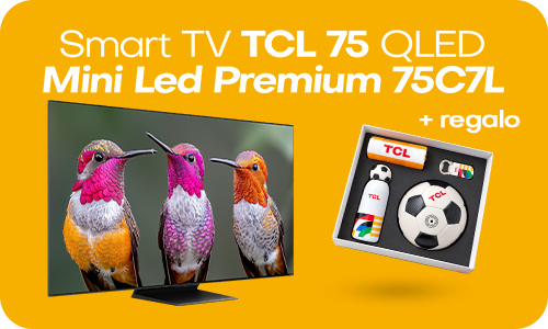 ¡TCL 75 con Regalo!