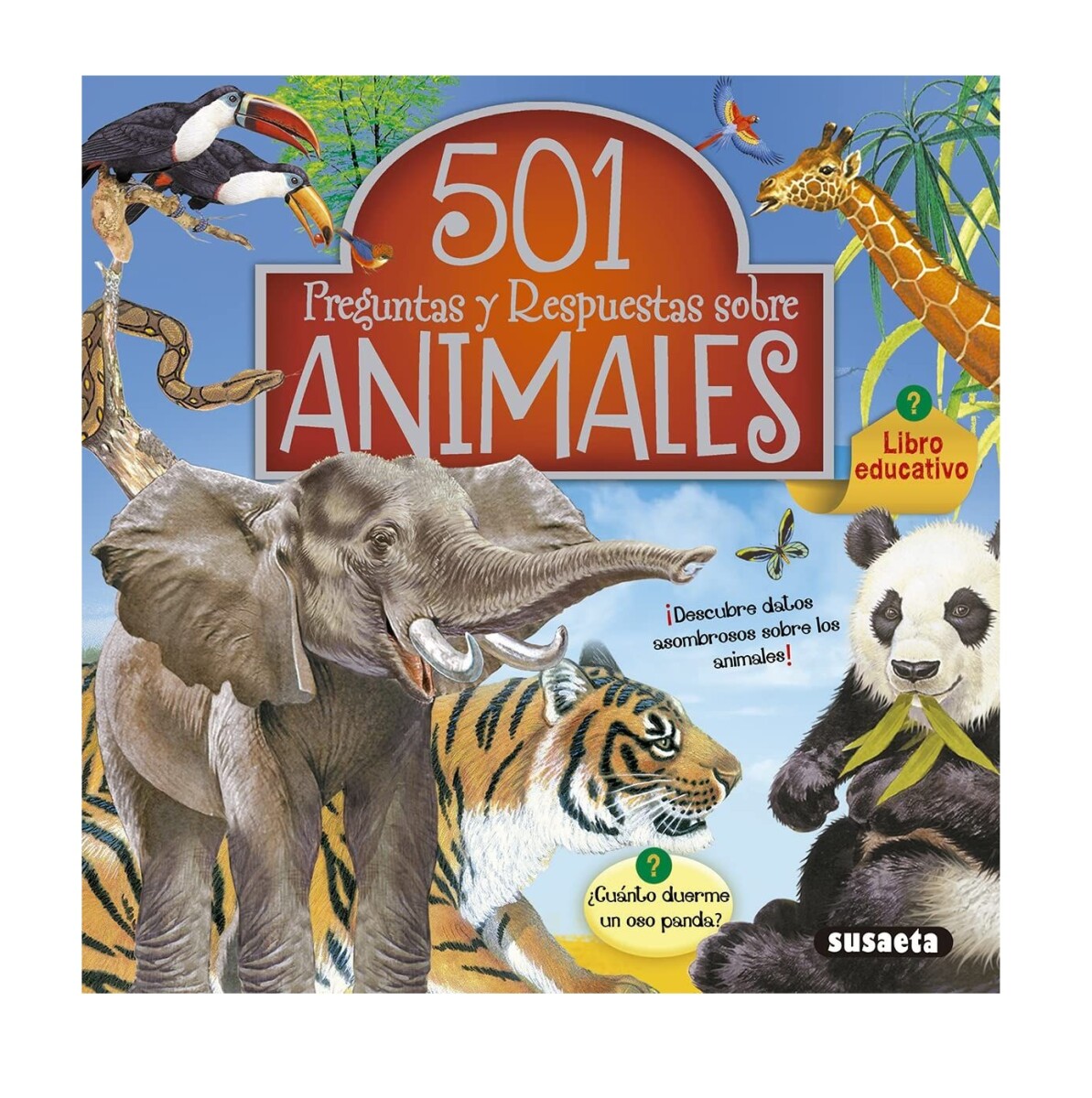 501 PREGUNTAS Y RESPUESTAS SOBRE ANIMALES 