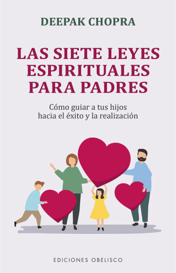 Las siete leyes espirituales para padres Las siete leyes espirituales para padres