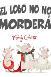 ¡el Lobo No Nos Morderá! ¡el Lobo No Nos Morderá!