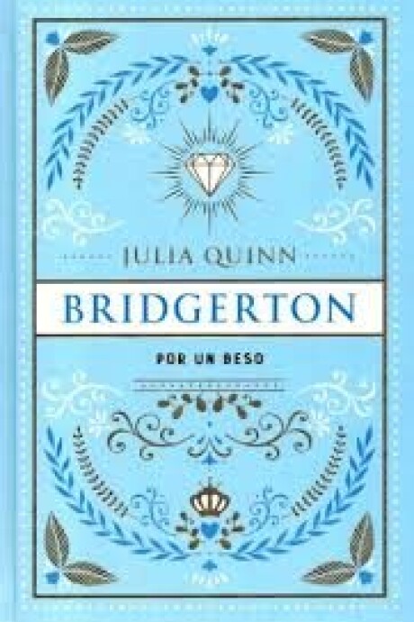 BRIDGERTON POR UN BESO EDICION ESPECIAL BRIDGERTON POR UN BESO EDICION ESPECIAL