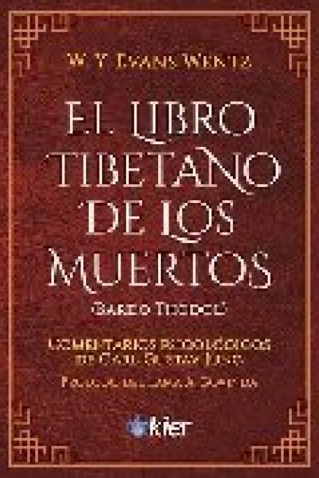 EL LIBRO TIBETANO DE LOS MUERTOS EL LIBRO TIBETANO DE LOS MUERTOS