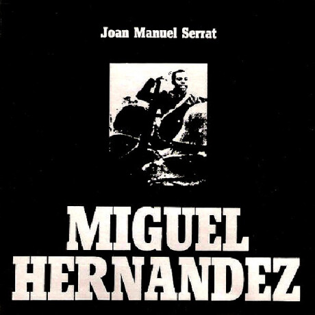 Serrat Joan Manuel-miguel Hernandez - Vinilo Serrat Joan Manuel-miguel Hernandez - Vinilo