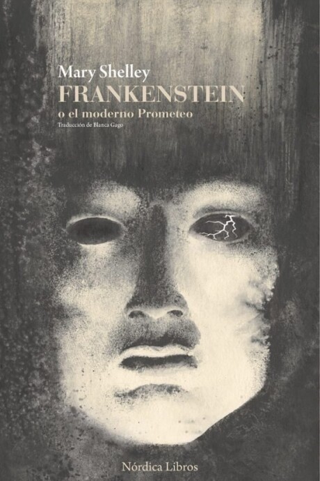 FRANKENSTEIN O EL MODERNO PROMETEO FRANKENSTEIN O EL MODERNO PROMETEO