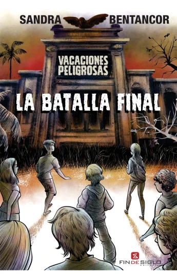 Vacaciones peligosas. La batalla final Vacaciones peligosas. La batalla final