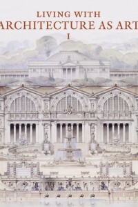 Living With Architecture As Art I & Ii Living With Architecture As Art I & Ii