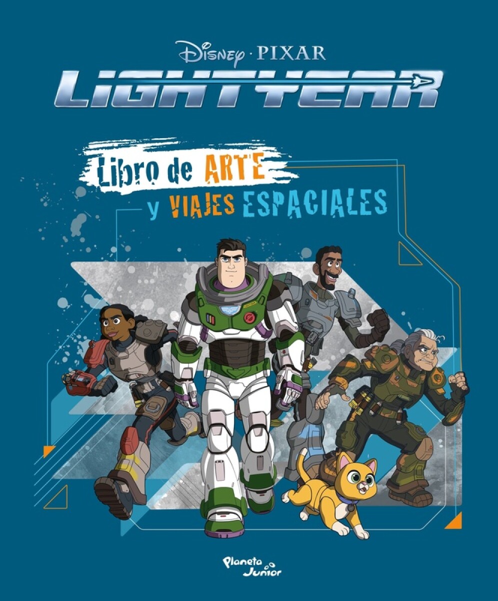 Lightyear. Libro De Arte Y Viajes Espaciales 