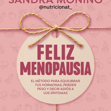FELIZ MENOPAUSIA FELIZ MENOPAUSIA