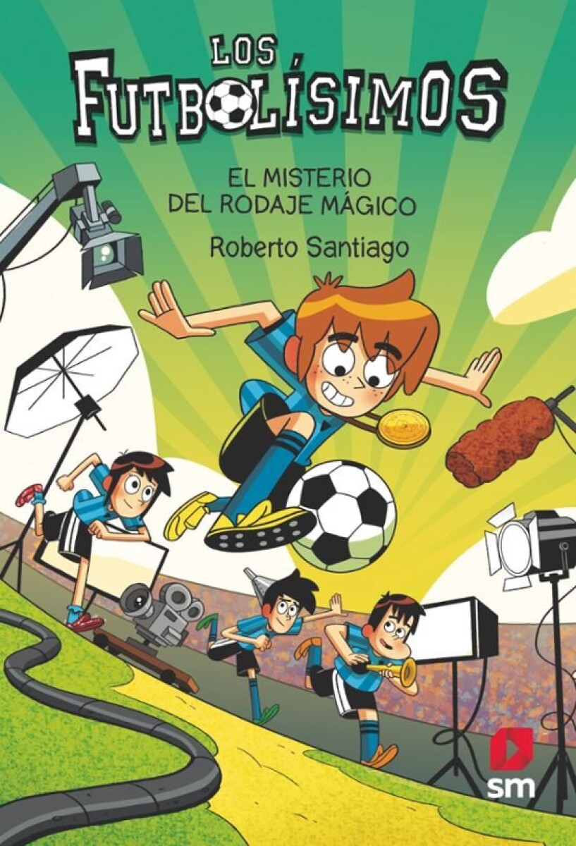 LOS FUTBOLISIMOS 24 EL MISTERIO DEL RODAJE MAGICO 