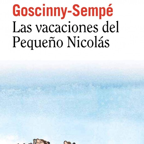 VACACIONES DEL PEQUEÑO NICOLAS 3, LAS VACACIONES DEL PEQUEÑO NICOLAS 3, LAS