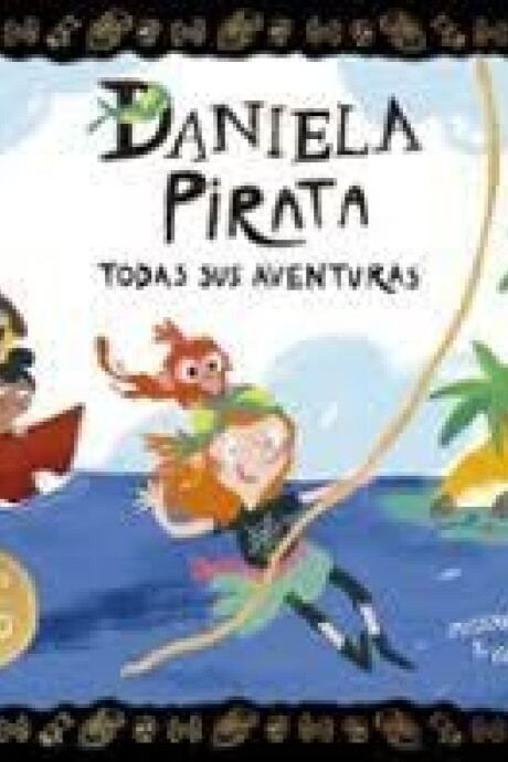 DANIELA PIRATA TODAS SUS AVENTURAS DANIELA PIRATA TODAS SUS AVENTURAS