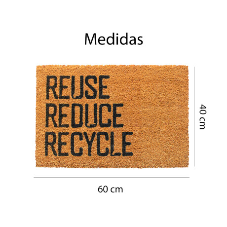 Alfombra Puerta Entrada Felpudo Coco Goma 40X60 Reuse/reduce/recicle