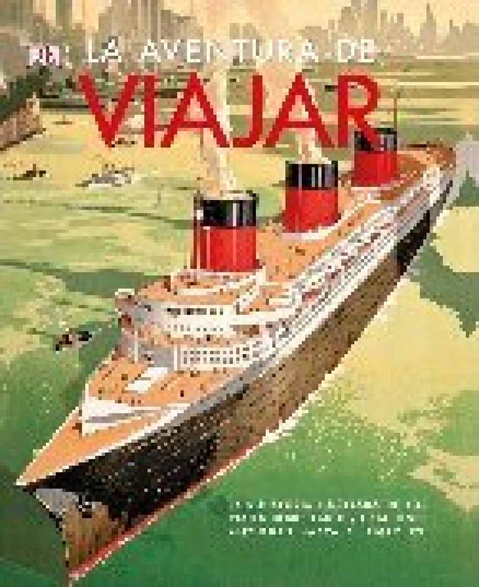 LA AVENTURA DE VIAJAR 