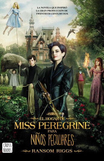 El hogar de Miss Peregrine para niños peculiares El hogar de Miss Peregrine para niños peculiares