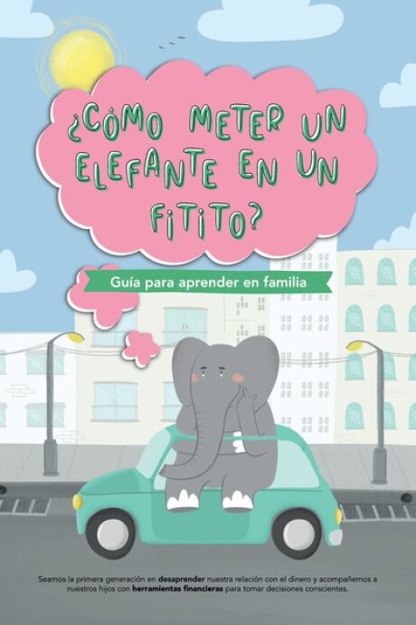 COMO METER UN ELEFANTE EN UN FITITO? COMO METER UN ELEFANTE EN UN FITITO?