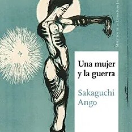 UNA MUJER Y LA GUERRA UNA MUJER Y LA GUERRA