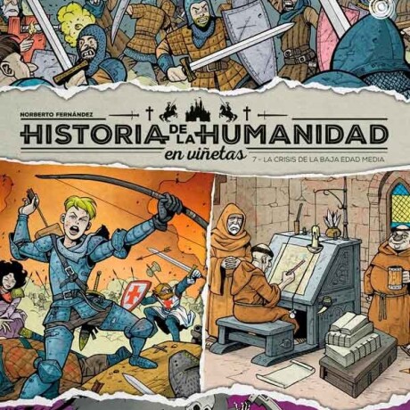 HISTORIA DE LA HUMANIDAD EN VIÑETAS 7 HISTORIA DE LA HUMANIDAD EN VIÑETAS 7