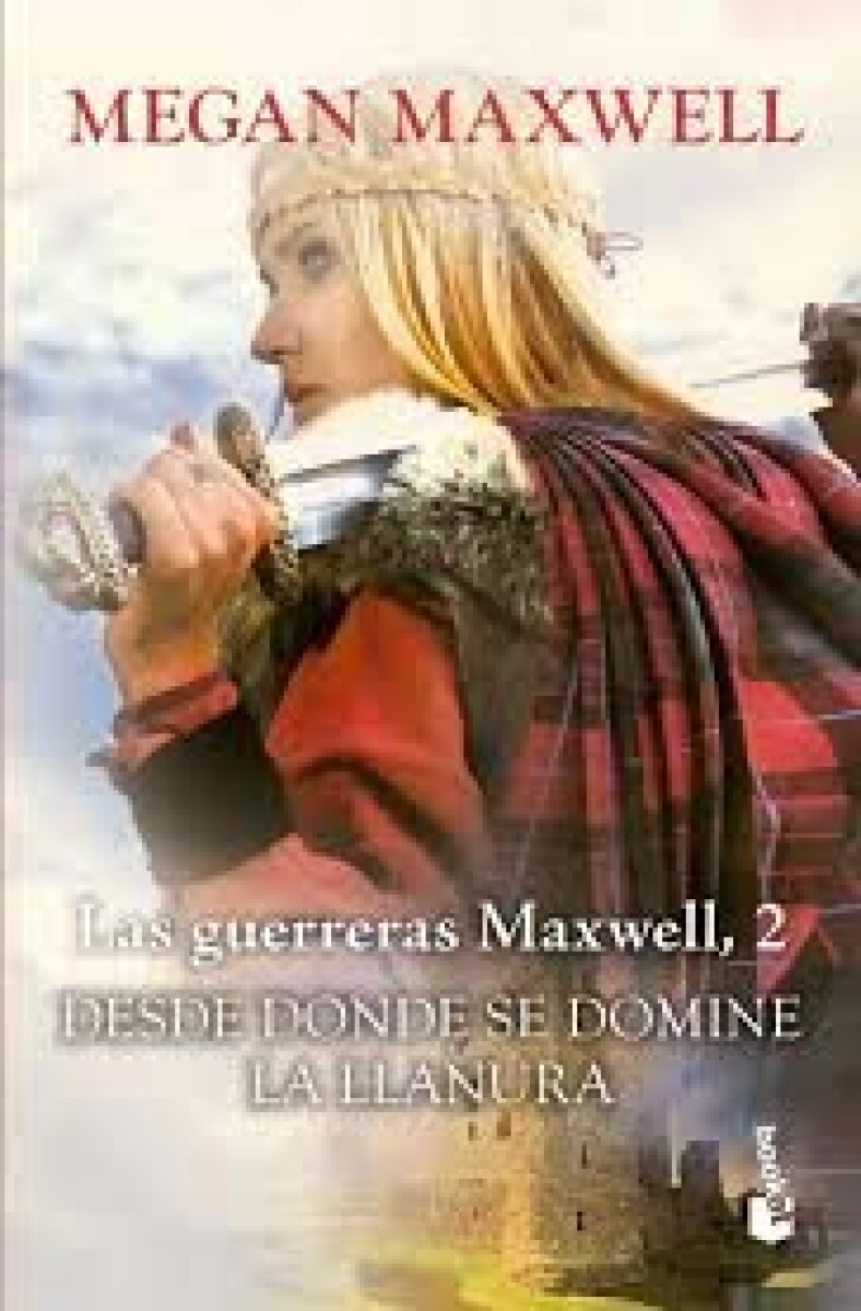 LAS GUERRERAS MAXWELL 2 DESDE DONDE SE DOMINE LA LLANURA 
