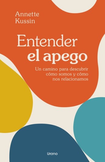 Entender el apego Entender el apego