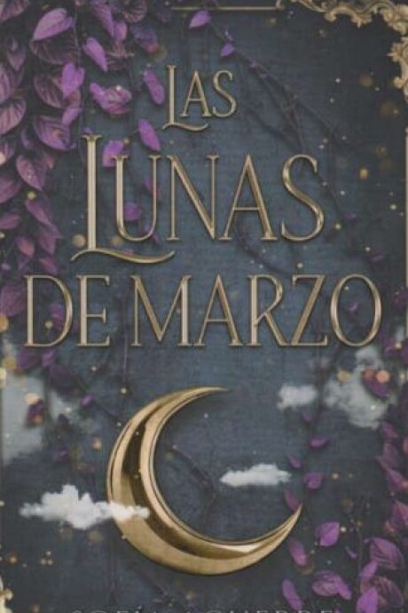 LAS LUNAS DE MARZO LAS LUNAS DE MARZO