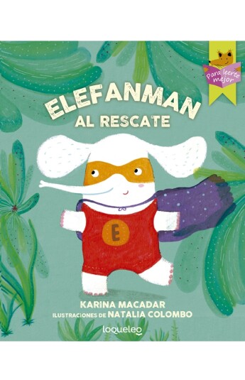 Elefanman al rescate Elefanman al rescate