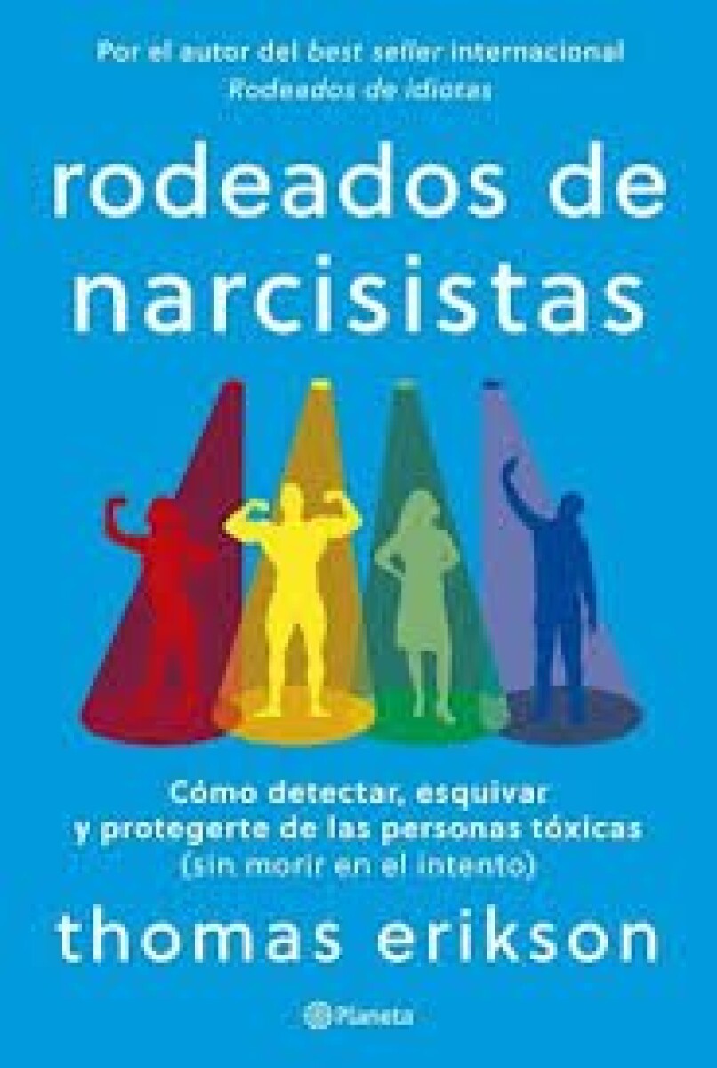 RODEADOS DE NARCISISTAS 