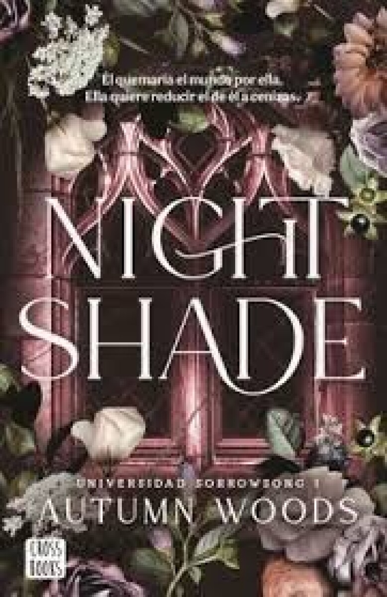 NIGHTSHADE (UNIVERSIDAD SORROWSONG 1) 