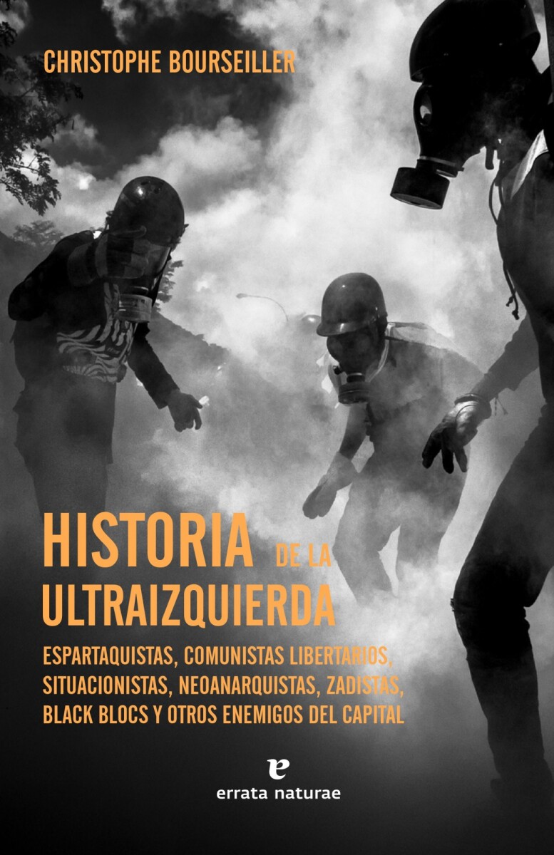 HISTORIA DE LA ULTRAIZQUIERDA 