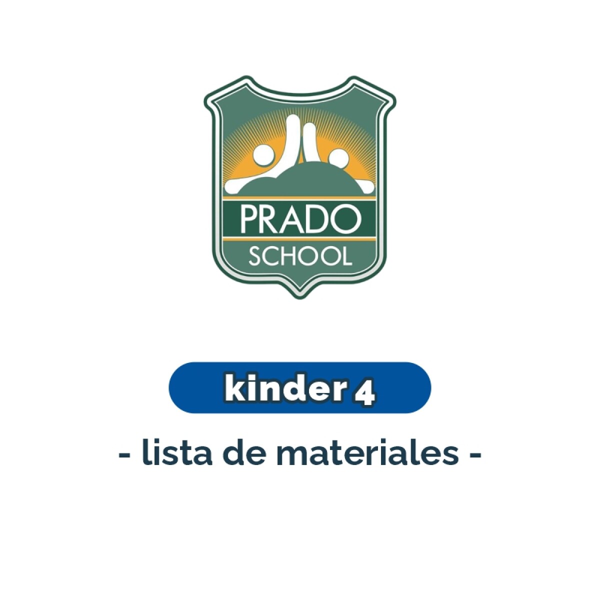 Lista de materiales - Kinder 4 Prado School 