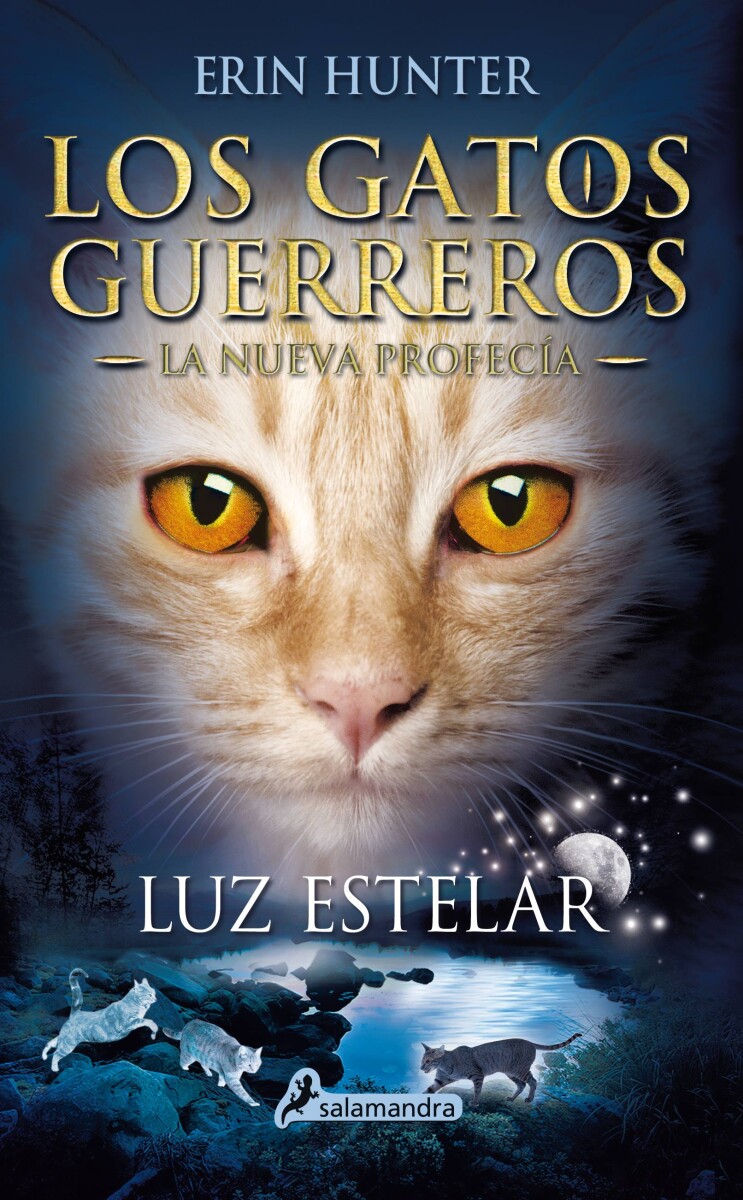 Los gatos guerreros. Luz estelar (La Nueva Profecía IV) 