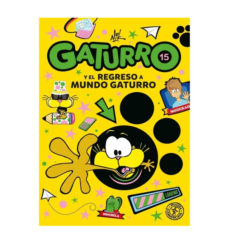 Gaturro 15. Gaturro Y El Regreso A Mundo Gaturro GATURRO 15. GATURRO Y EL REGRESO A MUNDO