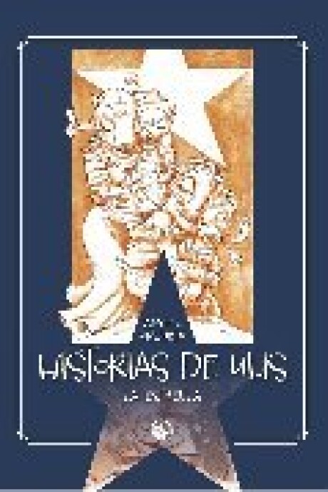 HISTORIAS DE ULIS HISTORIAS DE ULIS