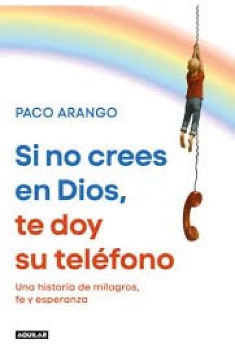 SI NO CREES EN DIOS, TE DOY SU TELEFONO SI NO CREES EN DIOS, TE DOY SU TELEFONO