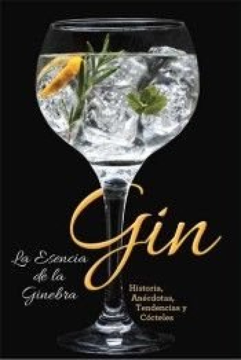 GIN LA ESENCIA DE LA GINEBRA 
