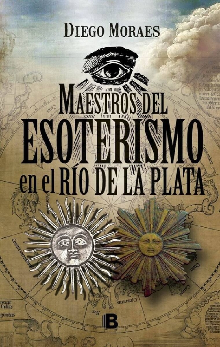 Maestros Del Esoterismo En El Rio De La Plata 
