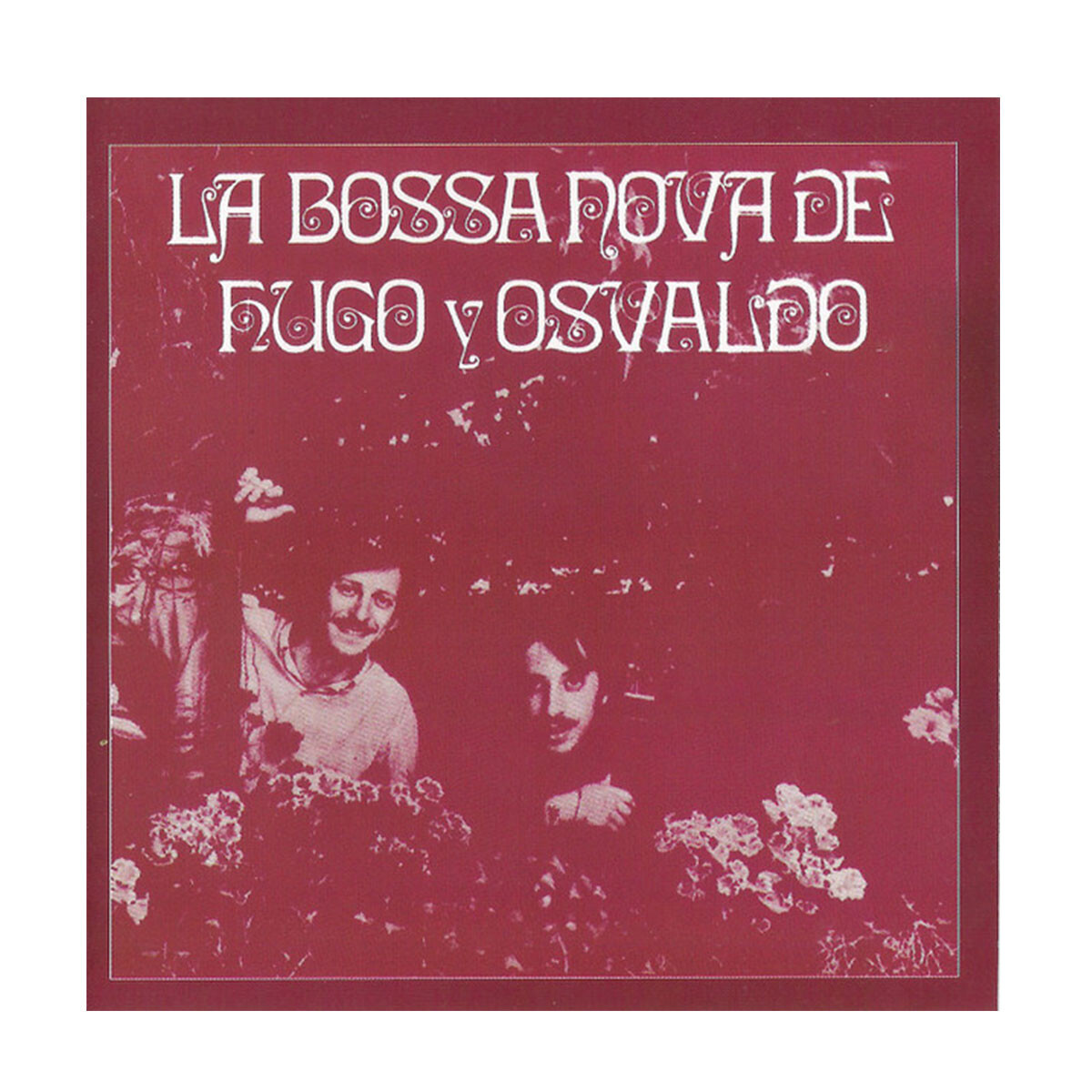 Hugo Y Osvaldo Fattoruso La Bossa Nova De Hugo Y Osvaldo - Vinilo 