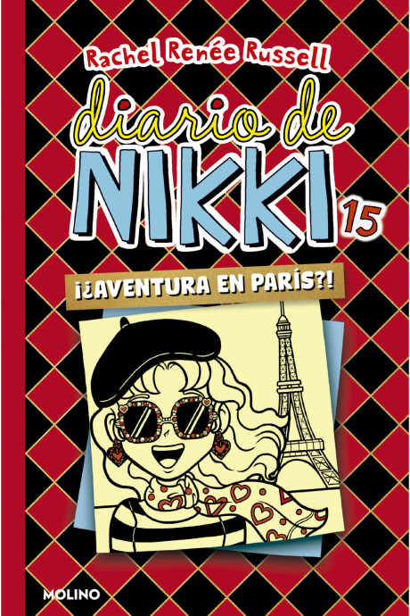 DIARIO DE NIKKI 15 ¿¡Aventura en París!? DIARIO DE NIKKI 15 ¿¡Aventura en París!?
