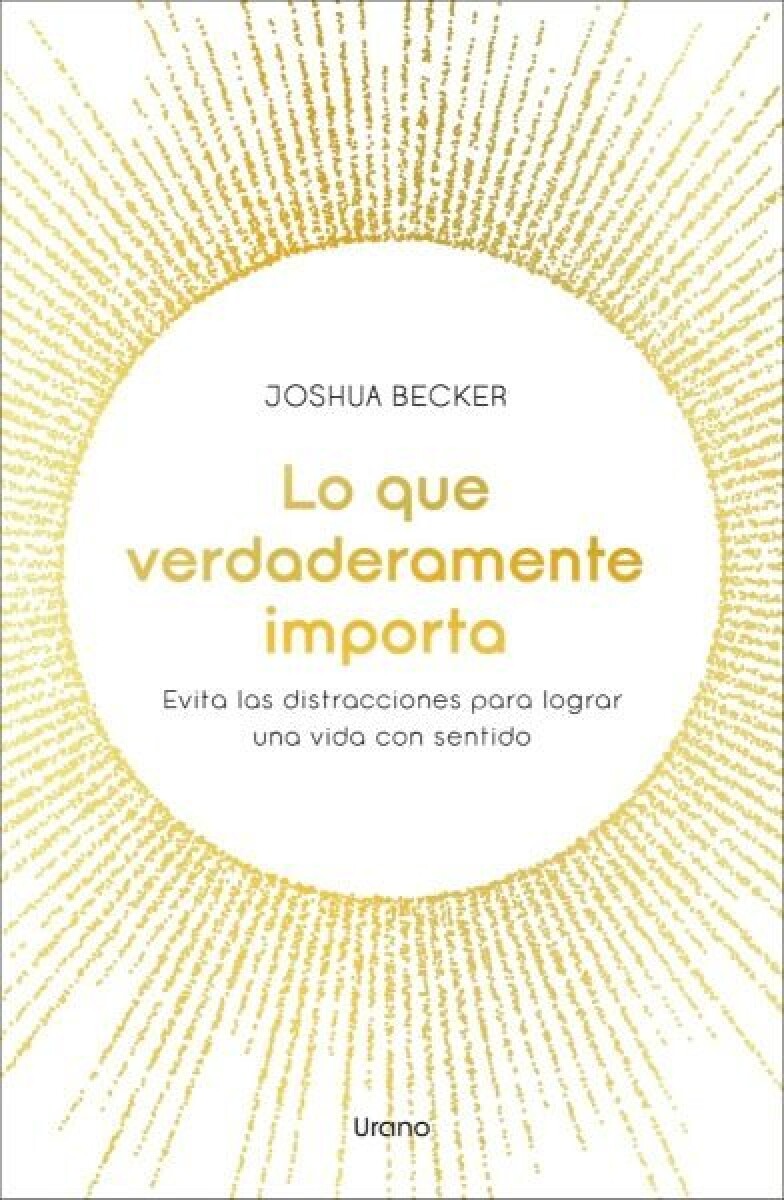 LO QUE VERDADERAMENTE IMPORTA 