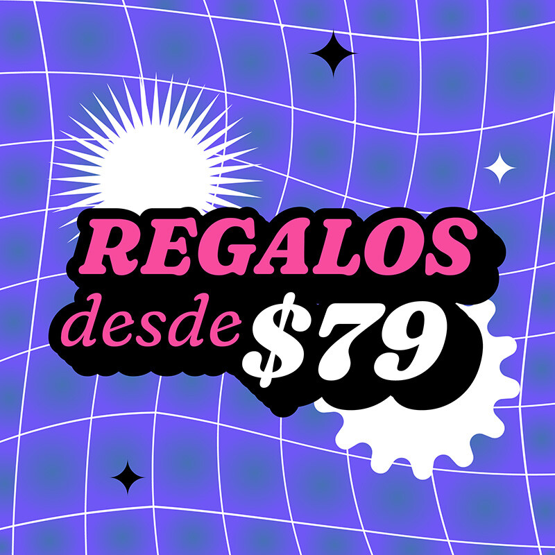 Regalos desde $79