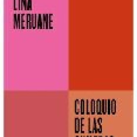 COLOQUIO DE LAS QUILTRAS COLOQUIO DE LAS QUILTRAS