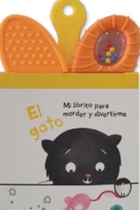 MI LIBRITO PARA MORDER Y DIVERTIRME - EL GATO MI LIBRITO PARA MORDER Y DIVERTIRME - EL GATO