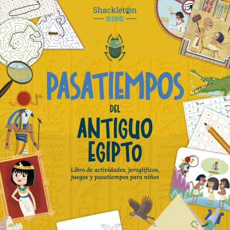 PASATIEMPOS DEL ANTIGUO EGIPTO PASATIEMPOS DEL ANTIGUO EGIPTO