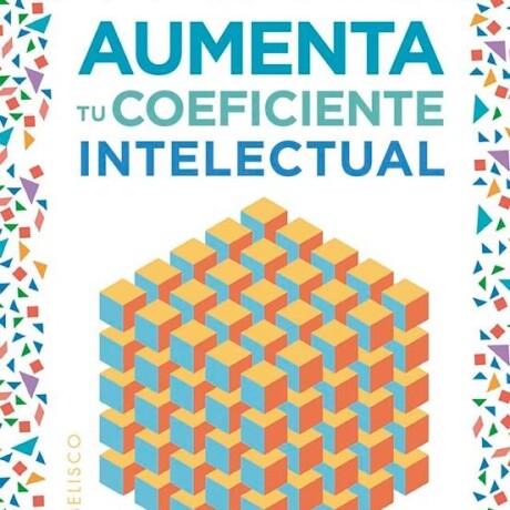 AUMENTA TU COEFICIENTE INTELECTUAL + CARTAS AUMENTA TU COEFICIENTE INTELECTUAL + CARTAS
