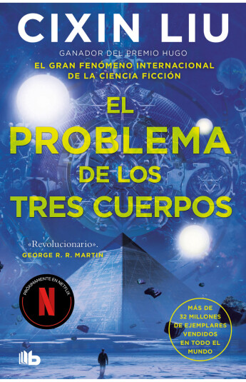 El problema de los tres cuerpos. Trilogía de los Tres Cuerpos 01 El problema de los tres cuerpos. Trilogía de los Tres Cuerpos 01