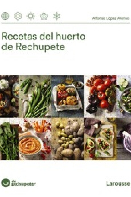 RECETAS DEL HUERTO DE RECHUPETE RECETAS DEL HUERTO DE RECHUPETE