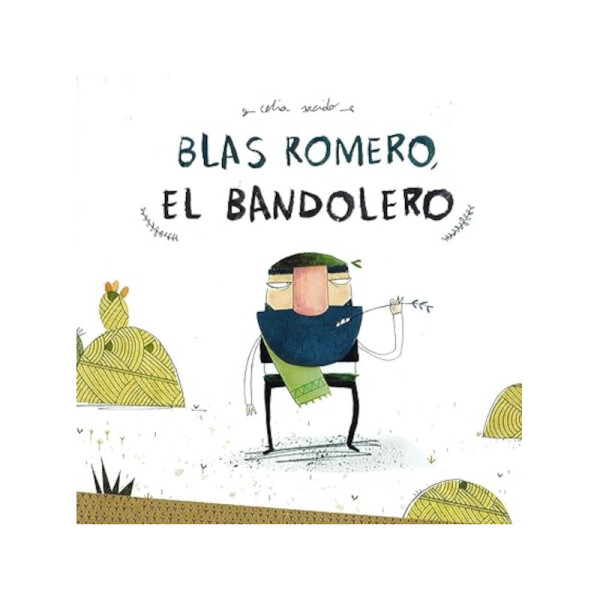 Blas Romero, el bandolero Única