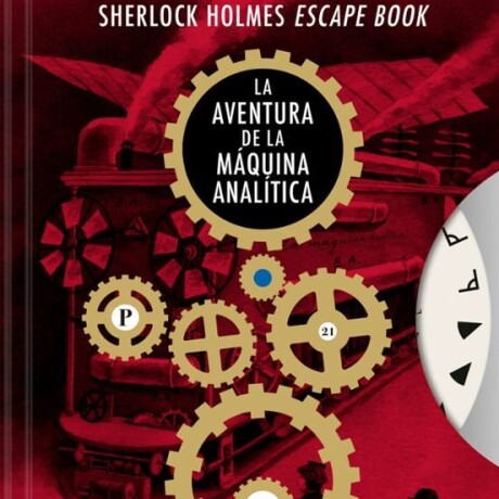 SHERLOCK HOLMES ESCAPE BOOK 2 LA AVENTURA DE LA MAQUINA ANALITICA SHERLOCK HOLMES ESCAPE BOOK 2 LA AVENTURA DE LA MAQUINA ANALITICA