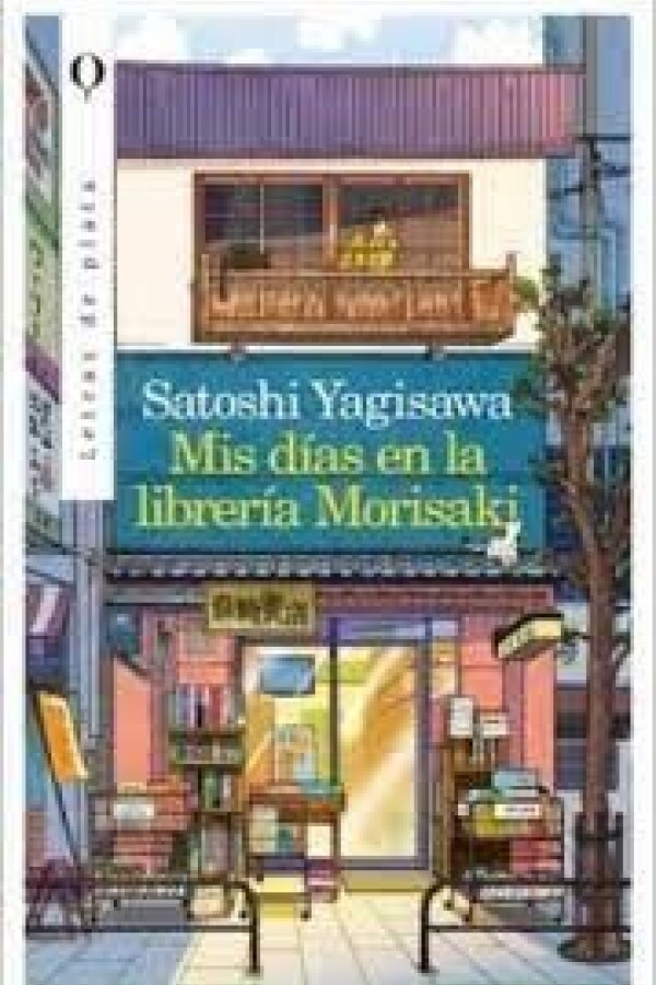 Mis Dias En La Libreria Morisaki Mis Dias En La Libreria Morisaki