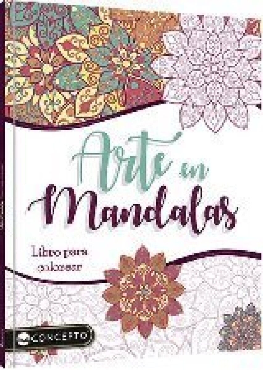ARTE EN MANDALAS. LIBRO PARA COLOREAR 
